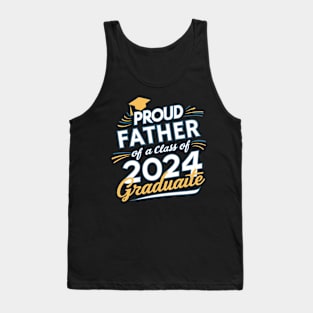 Proud Father Class Of 2024 Graduation Graduate Men Dad Tank Top